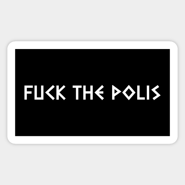FVCK THE POLIS Sticker by Existential's Store